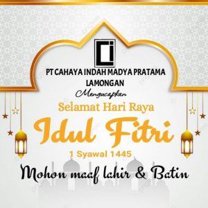 PT. Cahaya Indah Madya Pratama Mengucapkan Selamat Hari Raya Idul Fitri 1445 H