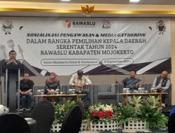 Bawaslu Kabupaten Mojokerto Adakan Sosialisasi Pengawasan Dengan Media Gathering Tahun 2024