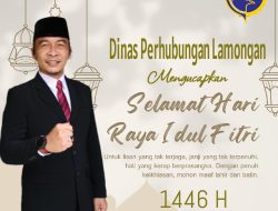Plt Kepala Dinas Perhubungan Lamongan Mengucapkan Selamat Hari Raya Idul Fitri 1446/2025