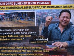 Komisi II DPRD Sumenep Sentil Pemkab: Pasar Tradisional Diperas PAD, Tapi Infrastruktur Dibiarkan