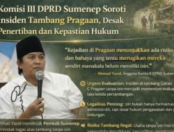Komisi III DPRD Sumenep Soroti Insiden Tambang Pragaan, Desak Penertiban dan Kepastian Hukum
