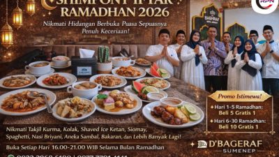 “Shimpony Iftar Ramadhan 2026”- D’Bageraf Hotel & Resto Sumenep Hadirkan Buka Puasa Istimewa Penuh Kemewahan 