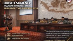 Jawaban Bupati atas PU Fraksi DPRD, Tiga Raperda Sumenep 2026 Didorong Lebih Adaptif dan Pro Rakyat